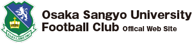 Osaka Sangyo University Football Club Offical Web Site